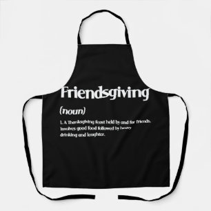 Happy Friendsgiving Definition Thanksgiving Schürze