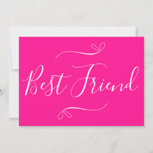 Happy Galentine's Day Best Friend Hot Pink Feiertagskarte