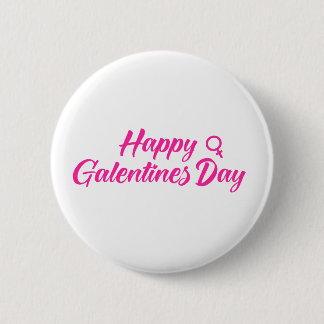 Happy Galentines Day Button