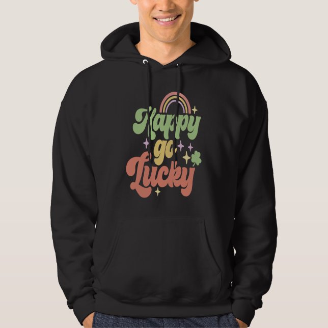Happy Go Lucky Irish Saint Patricks Day Shamrock Hoodie (Vorderseite)