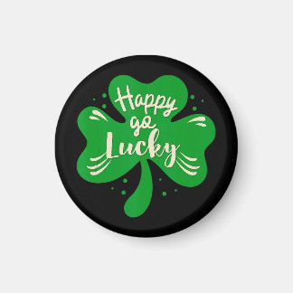 Happy Go Lucky Kleeblatt St Patricks Day Magnet
