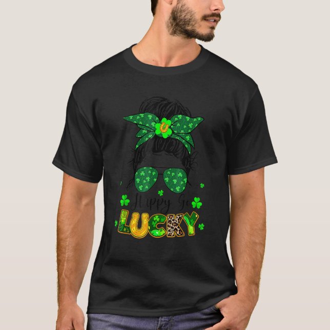 Happy Go Lucky Messy Bun Shamrock St Patrick's Day T-Shirt (Vorderseite)