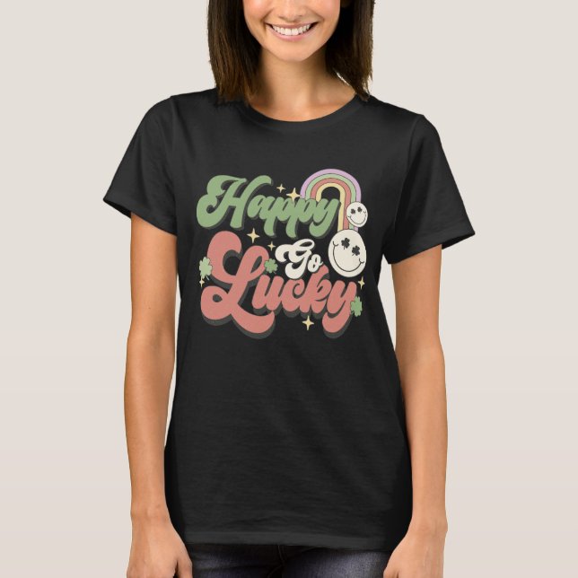 Happy Go Lucky St. Patrick's Day T-shirt Shamrock (Devant)