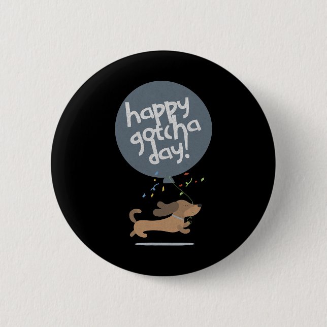 Happy Gotcha Day Dog New Puppy Adoption Birthday C Button (Vorderseite)