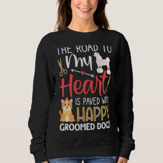 Happy Groomed Hunde Hunde Groomer & Grooming Salon Sweatshirt