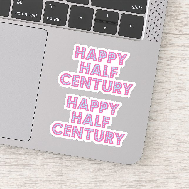 Happy Half Century Aufkleber (Detail)