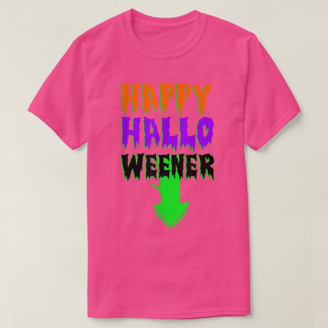 Happy Hallo Weener Beängstigende Halloween Kostüme T-Shirt (Design vorne)