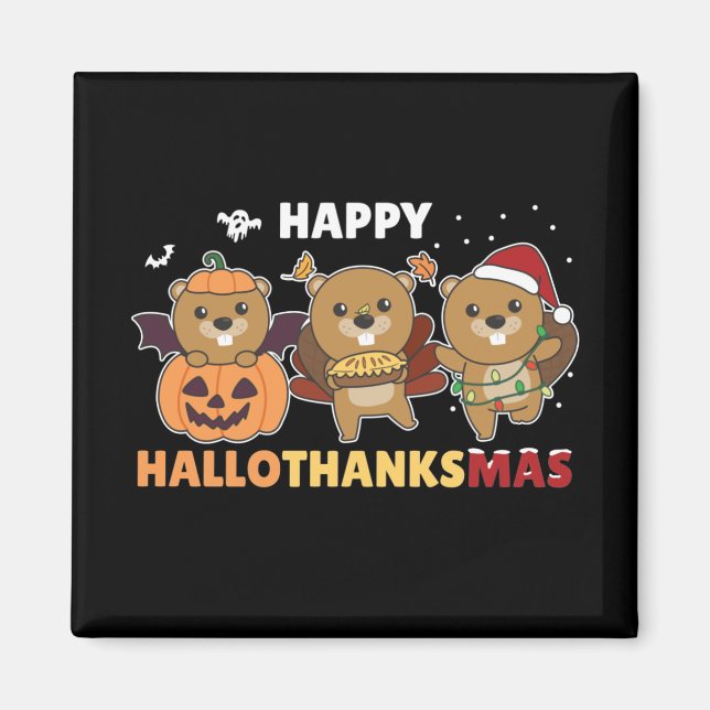 Happy Hallothanksmas Beaver Christmas Beaver Magne Magnet (Vorne)
