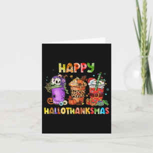 Happy Hallothanksmas Coffee Latte Halloween Thanks Karte