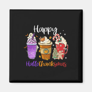 Happy Hallothanksmas Coffee Latte Halloween Thanks Magnet