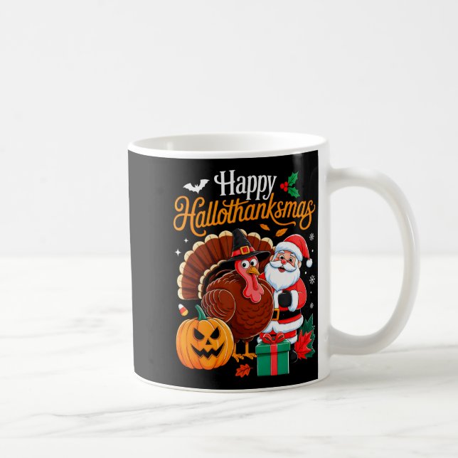 Happy Hallothanksmas Funny Halloween Thanksgiving  Kaffeetasse (Rechts)