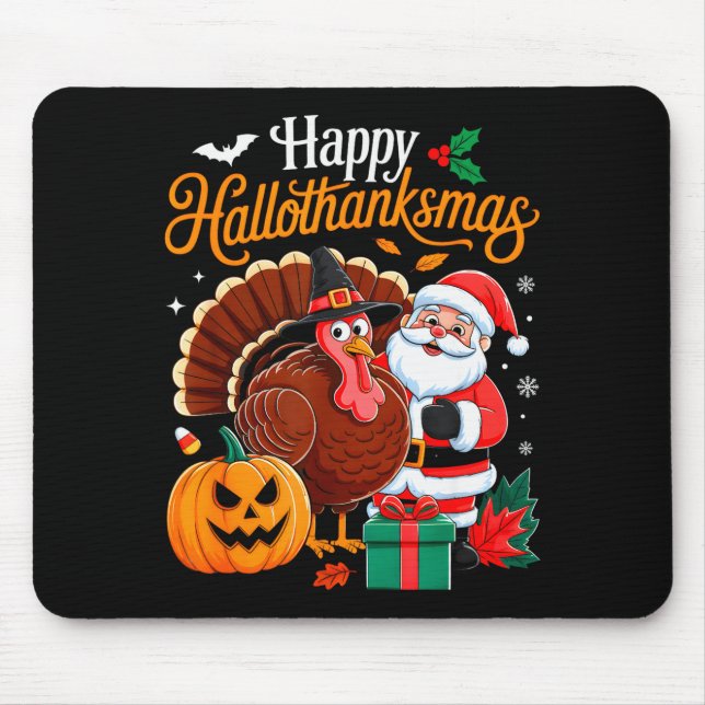 Happy Hallothanksmas Funny Halloween Thanksgiving  Mousepad (Vorne)