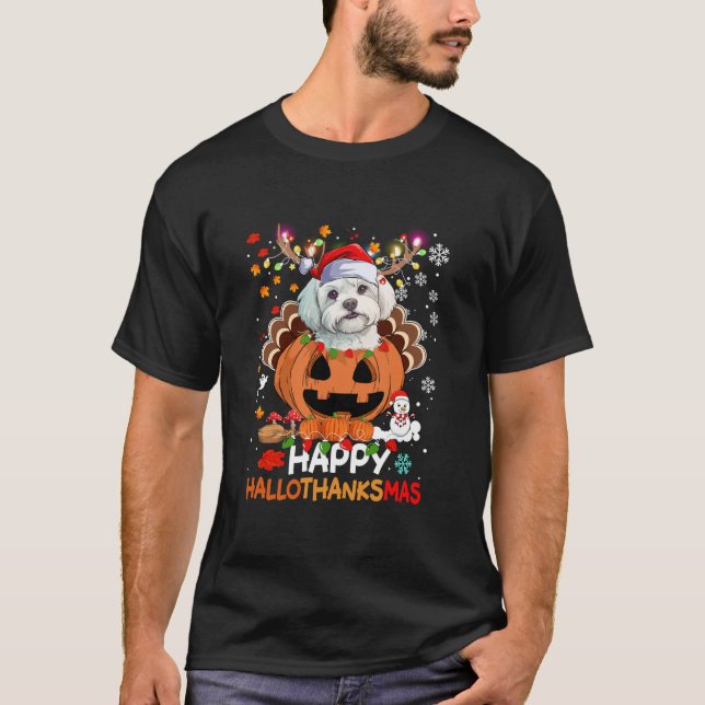 Happy Hallothanksmas Funny Maltese Hundetruthy Mal T-Shirt (Vorderseite)