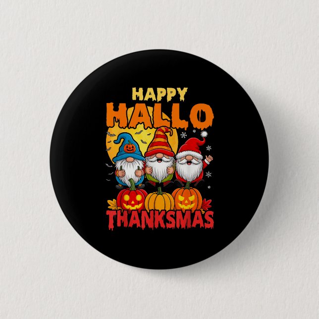 Happy Hallothanksmas Gnomes Halloween Erntedank Button (Vorderseite)