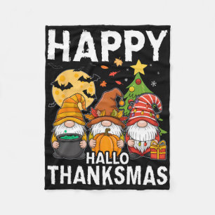 Happy Hallothanksmas Gnomes Lover Halloween Merry Fleecedecke