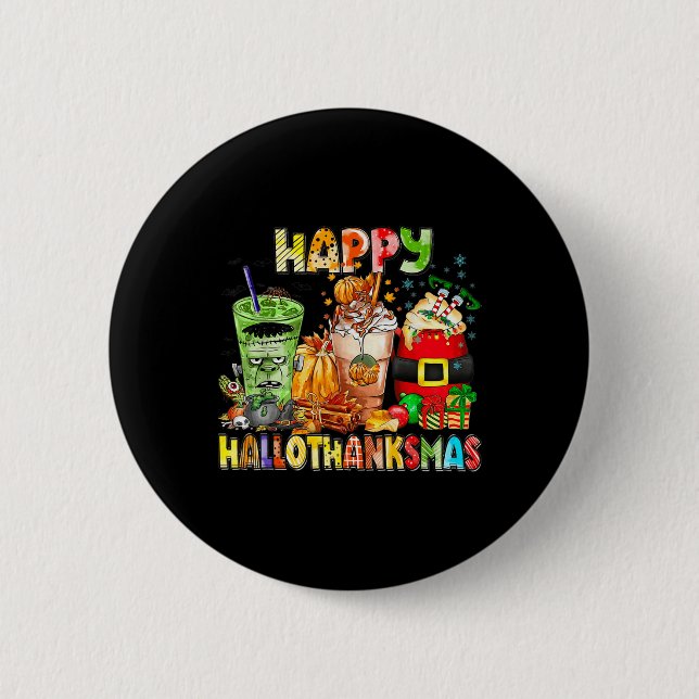 Happy Hallothanksmas-Kaffeehauskaffee Halloween-Er Button (Vorderseite)