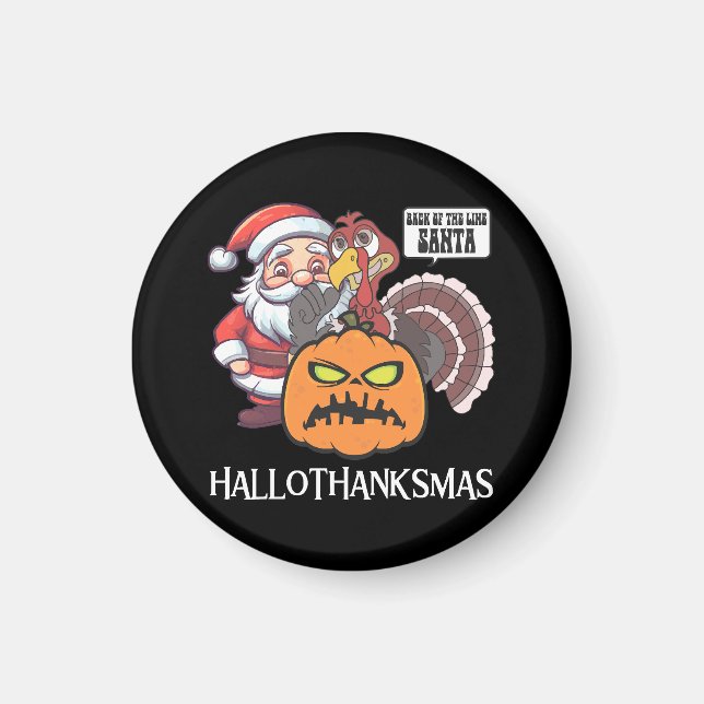 Happy Hallothanksmas Magnet (Vorne)