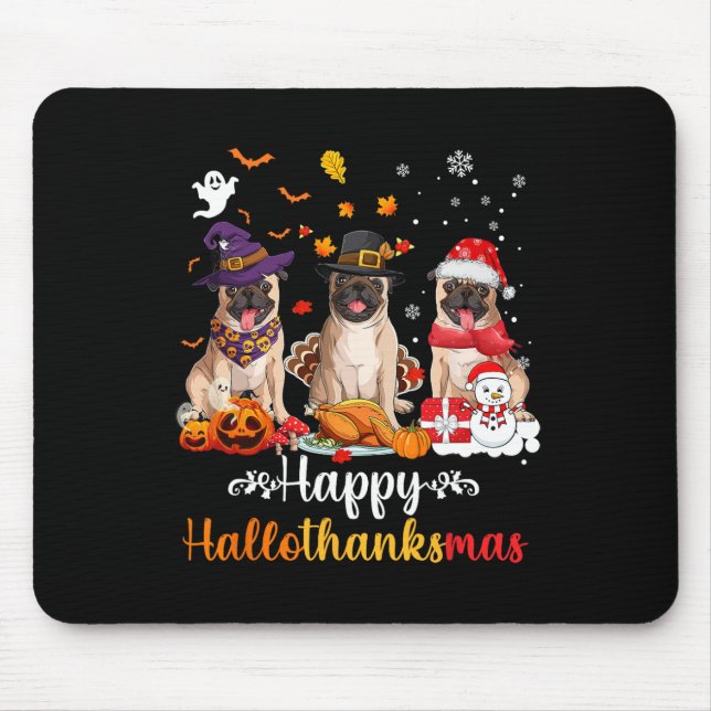 Happy Hallothanksmas Mops Hund Halloween Mousepad (Vorne)