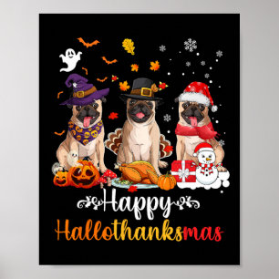 Happy Hallothanksmas Mops Hund Halloween Poster