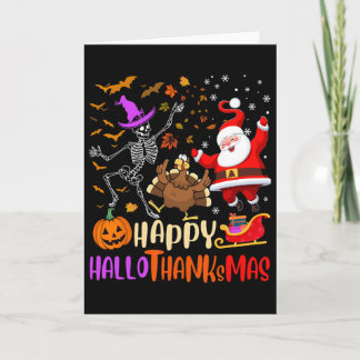 Happy Hallothanksmas Skeleton Pumpkin Turkey Santa Karte