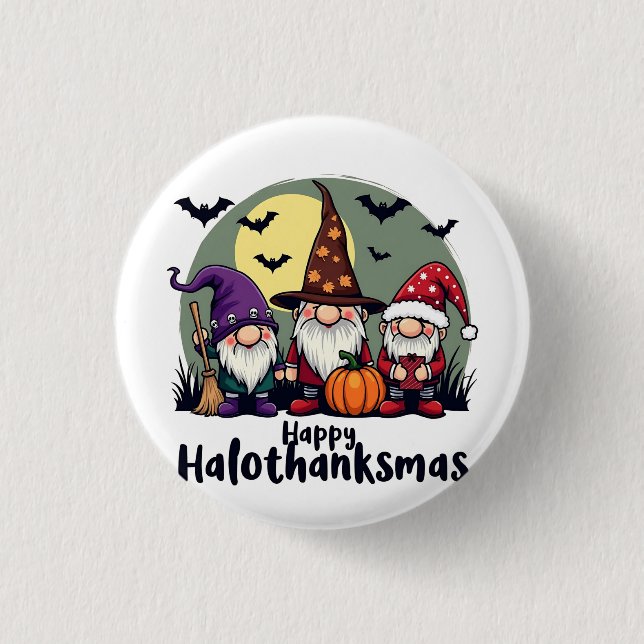 Happy Hallothanksmas Xmas Halloween Gnomes Button (Vorderseite)
