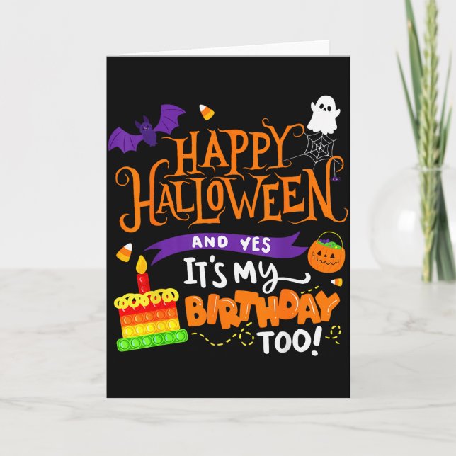 Happy Halloween And Yes It's My Birthday Halloween Karte (Vorderseite)