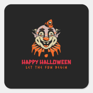 Happy Halloween Clown Ließ den Fun Begin Quadratischer Aufkleber