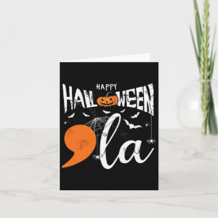 Happy Halloween Comma La Shirt Halloween Kostüm P Karte