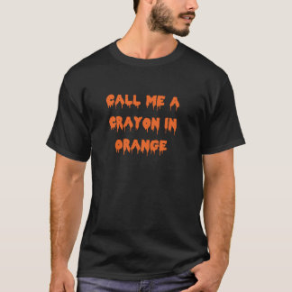 Happy Halloween nennt mir einen Crayon in Orange S T-Shirt
