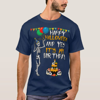 Happy Halloween und ja sein Geburtstag im Oktober T-Shirt