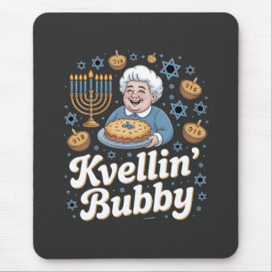 Happy Hanukkah Funny Jewish Holiday Kvellin Bubby Mousepad