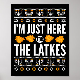 Happy Hanukkah gerade hier für Latkes Juden aus He Poster