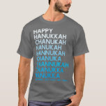 Happy Hanukkah Jewish Holiday Chanukah Menorah Dre T-Shirt<br><div class="desc">Happy Hanukkah jüdischen Urlaub Chanukah Menorah Dreidel.</div>