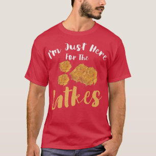 Happy Hanukkah Just here for Latkes Hebrew Juden T-Shirt