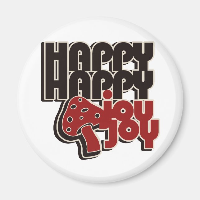 Happy Happy Joy Joy Magnet (Vorne)