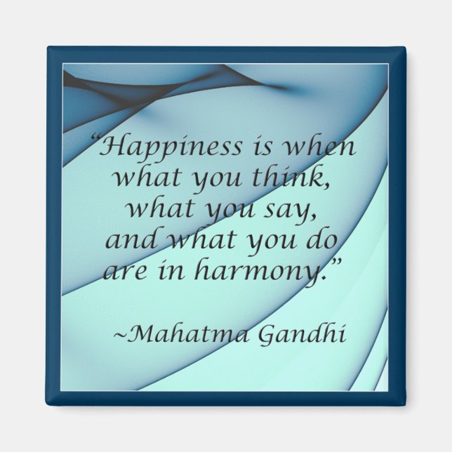 Happy Harmony Gandhi Zitat Magnet (Vorne)