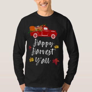 Happy Harvest Y'all red Lkw Fall Saison Geschenk T-Shirt