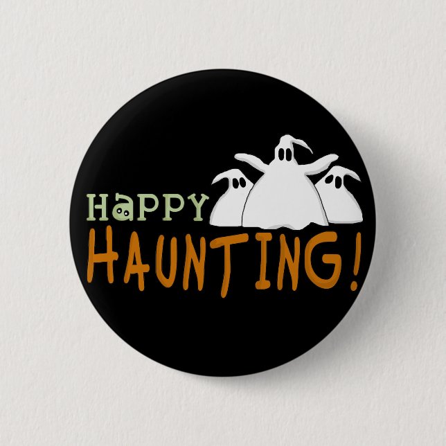 Happy Haunting Tshirts und Geschenke Button (Vorderseite)