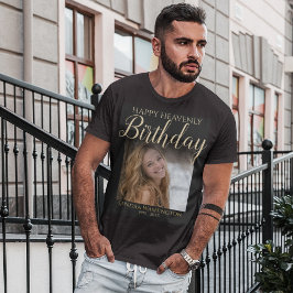 Happy Himmlisch Birthday Foto Memorial T - Shirt
