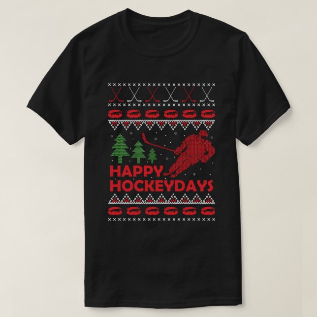 Happy Hockey Days Funny Ugly Weihnachts Sweater T-Shirt (Design vorne)