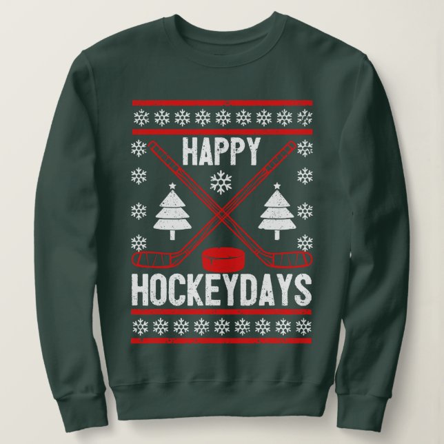Happy Hockeydays Funny Christmas Ice Hockey Player Sweatshirt (Design vorne)