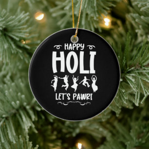Happy Holi Let's Pawri Hindu Festival Geschenke Keramik Ornament