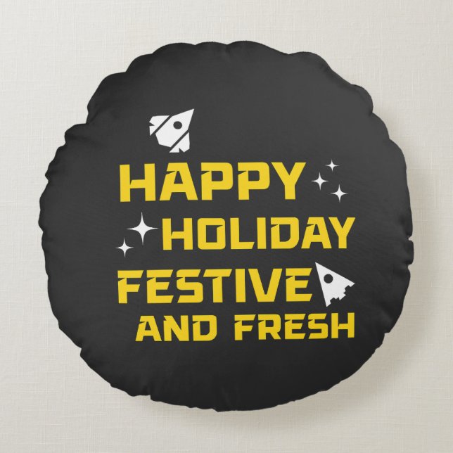 Happy Holiday, Festive and Fresh Rundes Kissen (Vorderseite)