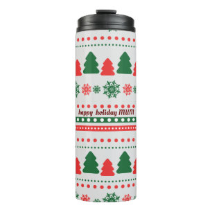 Happy Holiday Mum Thermosbecher
