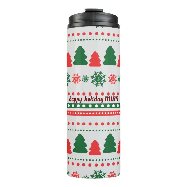 Happy Holiday Mum Thermosbecher (Vorderseite)