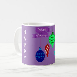 Happy Holidays and Hanging Ornaments Lila Banner Kaffeetasse