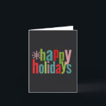 Happy Holidays Chalkboard farbig Feiertagskarte<br><div class="desc">Genießen Sie die Ferienzeit</div>