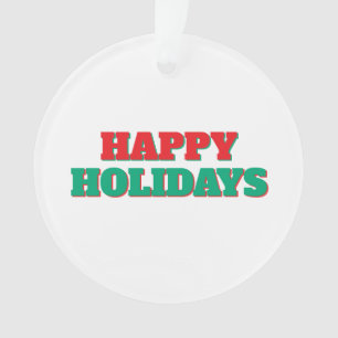 Happy Holidays Frohe Weihnachtszeit Ornament