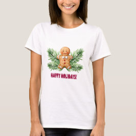 Happy Holidays Gingerbread Man & Pine Branchen T-Shirt