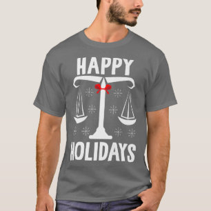 Happy Holidays Justice Scale Anwalt Xmas Saison T-Shirt